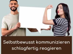 Seminar Selbstbewusstsein und Schlagfertigkeit in der Kommunikation