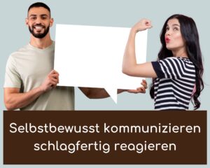 Seminar Selbstbewusstsein und Schlagfertigkeit in der Kommunikation