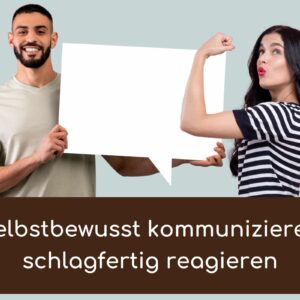 Seminar Selbstbewusstsein und Schlagfertigkeit in der Kommunikation