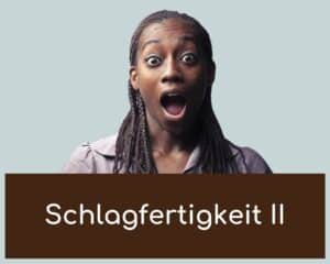 Seminar Schlagfertigkeit / Schlagfertigkeits­straining Fortgeschrittene